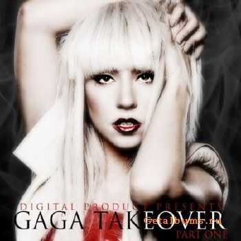 Gaga - Gaga Takeover