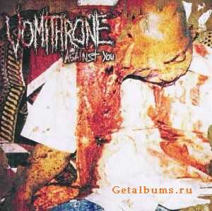 Vomithrone - Against You (2006)