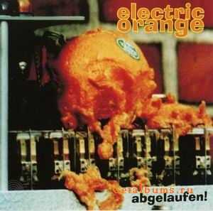 ELECTRIC ORANGE - ABGELAUFEN! - 2001