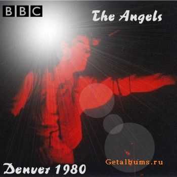 The Angels - Live In Denver (1980)