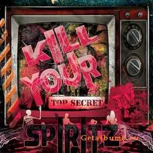 SPIRITZ  - KILL YOUR TV + CHANGES (2010)