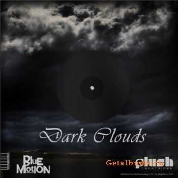 Blue Motion - Dark Clouds (2010)