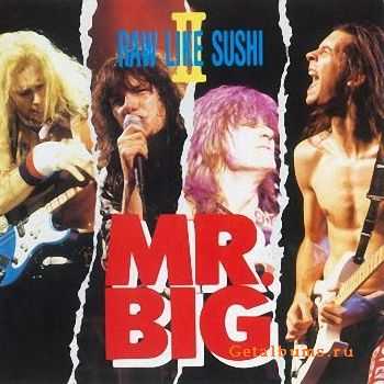 Mr. Big - Raw Like Sushi II (1992)