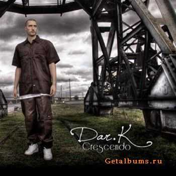 Dar.K - Crescendo (2010) Dar.K - Crescendo (2010)