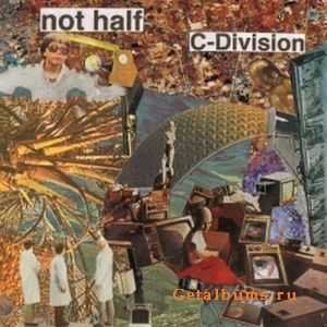 Not Half - C-Division 2010