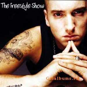 Eminem - The Freestyle Show (2002) Eminem - The Freestyle Show (2002)