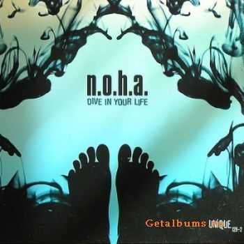 N.O.H.A. - Dive In Your Life (2007)