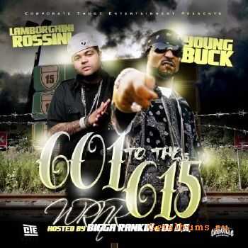 Boo Rossini & Young Buck - 601 To The 615 (2010)