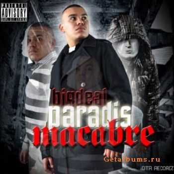 Big Deal - Paradis Macabre (2010) Big Deal - Paradis Macabre (2010)