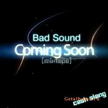 BadSound - Coming Soon [2010]