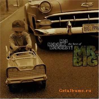 Mr. Big - Big Bigger Biggest! The Best Of (1996)