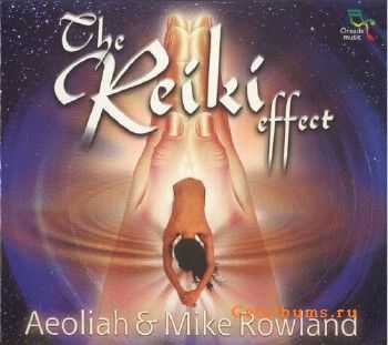 Aeoliah & Mike Rowland - The Reiki Effect vol.1 (2000) MP3