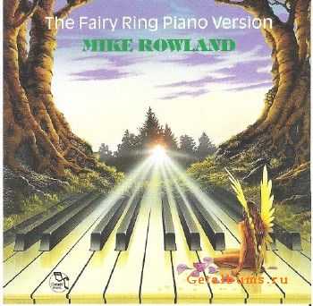 Mike Rowland - The Fairy Ring (piano version) (1982) MP3