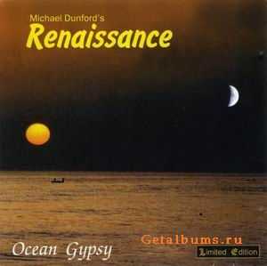 MICHAEL DUNFORD'S RENAISSANCE - OCEAN GYSY - 1997