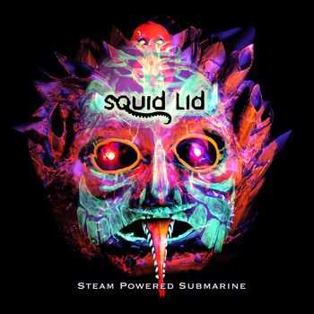 Squid Lid - Steam Powered Submarine (2010)