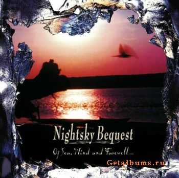 Nightsky Bequest - Of Sea, Wind And Farewell / Uncounted Stars [2007]