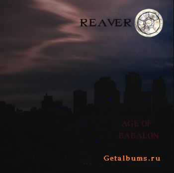 Reaver - Age Of Babalon (2009)