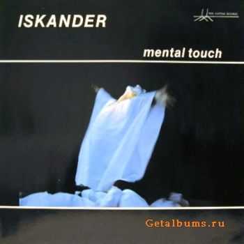 Iskander - Mental Touch (1988)