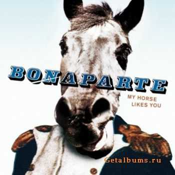 Bonaparte - My Horse Likes You (2010)