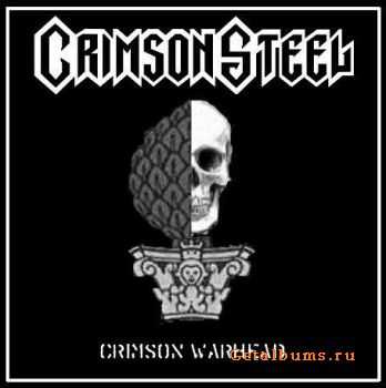 Crimson Steel  Crimson Warhead (2007)