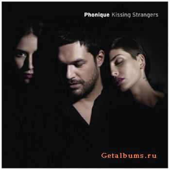 Phonique - Kissing Strangers (2010)