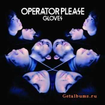 Operator Please - Gloves (Lossless)(2010)