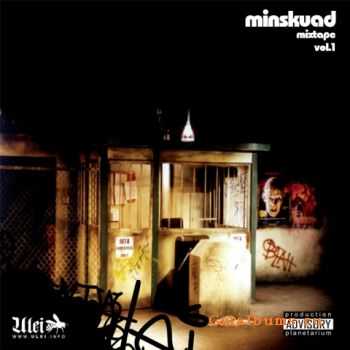 M.I.N.S.K  Minskuad Mixtape Vol.1 (2006)