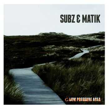 Subz and Matik - Low Pressure Area (2010)