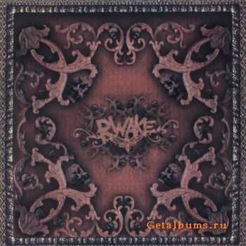 Rwake - If You Walk Before You Crawl You Crawl Before You Die (2004)