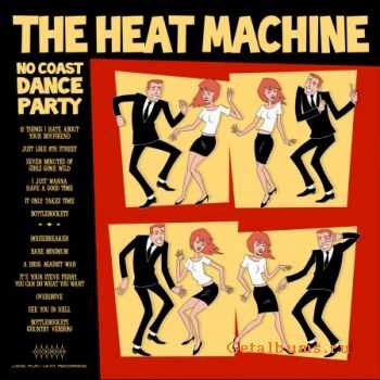 The Heat Machine - No Coast Dance Party (2009)