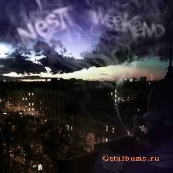 Nest - Weekend (2010)