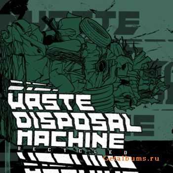 Waste Disposal Machine - Recycled (2010)