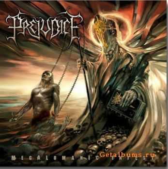 Prejudice - Megalomanic Infest (2009)