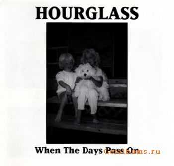   	Hourglass & New Day Rising - The Magic Moments Of Childhood / When The Days Pass On (Split) (1996)