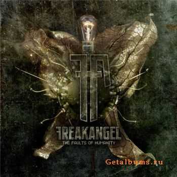 Freakangel - The Faults Of Humanity (2010)