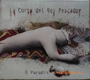 &#212; Paradis - La corte del rey pescador (2009)