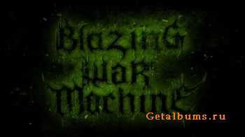 Blazing War Machine - Medley (Promo)