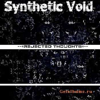 Synthetic Void - Rejected Thoughts (EP) (2009)