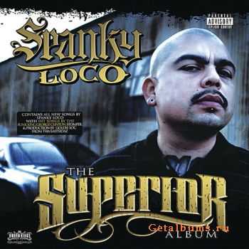 Spanky Loco - The Superior Album (2010)