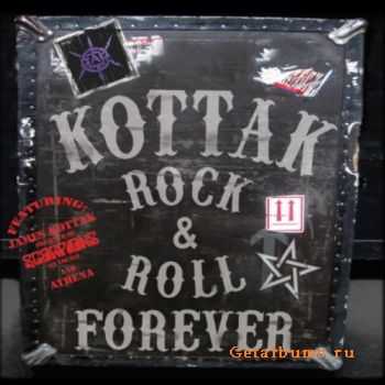 KOTTAK  Rock & Roll Forever - 2010