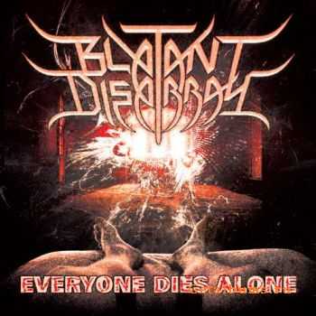 Blatant Disarray - Everyone Dies Alone [2010] [HQ+]