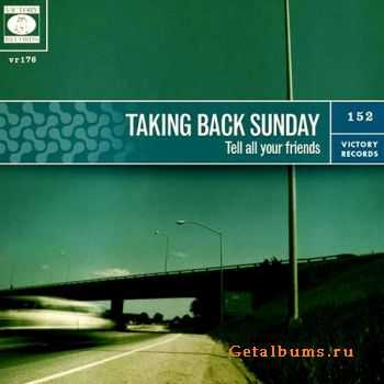 Taking Back Sunday - Tell all your friends (2002)