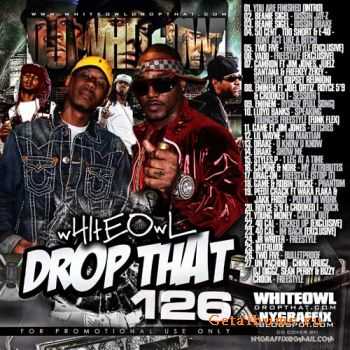 VA - DJ Whiteowl - Whiteowl Drop That 126 (2010)
