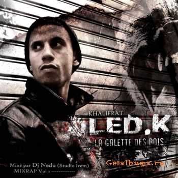 Led K - La Galette Des Rois (2010)