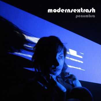 modernsextrash - penumbra (2010)