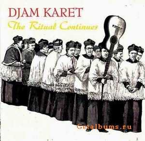 DJAM KARET - THE RITUAL CONTINUES - 1987