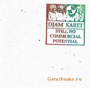 DJAM KARET - STILL NOP COMERCIAL POTENTIAL - 1998