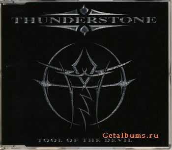 Thunderstone - Tool Of The Devil 2005 (Single)