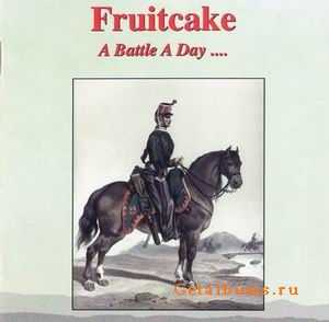 FRIUTCAKE - A BATTLE DAY KEEPS THE DOCTOR AWAY - 2001