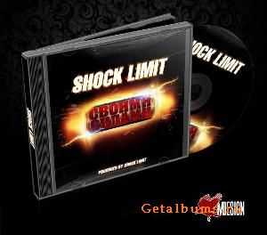 SHOCK LIMIT - Своими силами (2010) SHOCK LIMIT - Своими силами (2010)